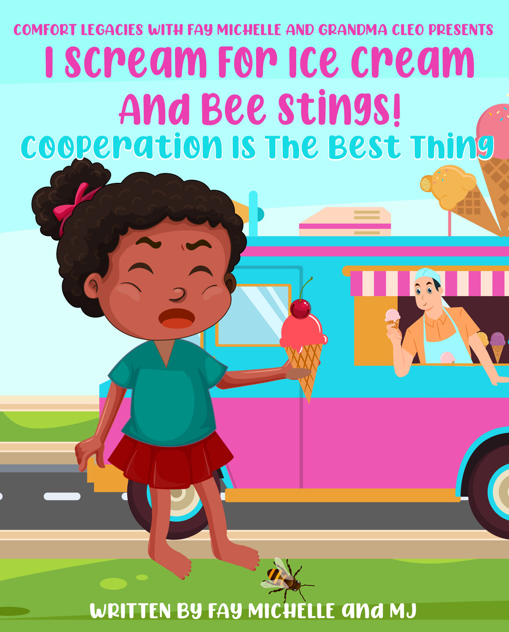 I Scream For Ice Cream and Bee Stings! Cooperation Is The Best Thing!